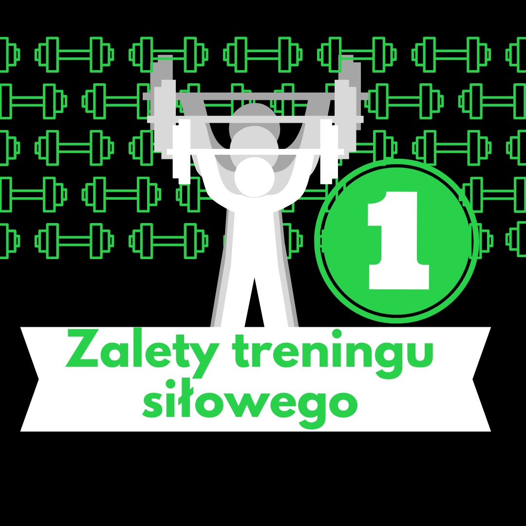 Zalety Treningu Siłowego część 1.